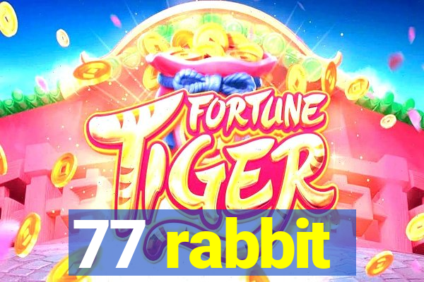 77 rabbit